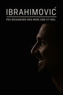 Ibrahimovic - Från Rosengård med mer än ett mål