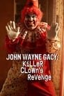 John Wayne Gacy: Killer Clown’s Revenge