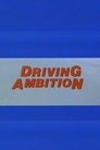 Driving Ambition