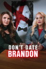 Don't Date Brandon
