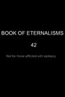 BOOK OF ETERNALISMS 42