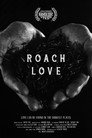 Roach Love