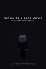 The Unitrix Saga Movie