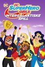 Plakat for 'DC Super Hero Girls: Intergalactic Games'