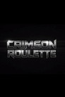 Crimson Roulette