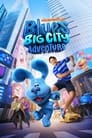 Blue’s Big City Adventure (2022)