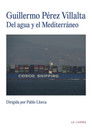Guillermo Pérez Villalta. Nga uji dhe Mesdheu