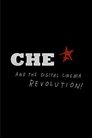 CHE and the Digital Cinema Revolution