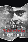 Glauber Rocha - The Movie, Brazil's Labyrinth