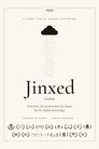 Jinxed