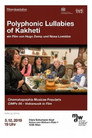 Polyphonic Lullabies Of Kakheti