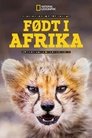 Plakat for 'Born in Africa'