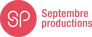 Septembre Productions Septembre Productions