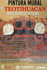 La pintura mural de Teotihuacan. Museo Beatriz de la Fuente