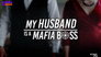 My Husband Is a Mafia Boss - الحلقة 1