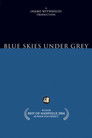 Blue Skies Under Grey