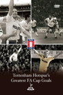 Tottenham Hotspur: Greatest Fa Cup Goals