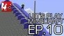 Episode 10 - Wipeout Part 1