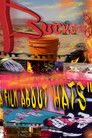 Buckets: A Film About Hats