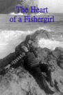 The Heart of a Fishergirl