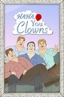 Haha, You Clowns poster