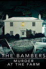 The Bambers: Murder at the Farm