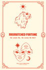 Mismatched Fortune