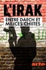 فيلم L’Irak entre Daech et milices chiites 2021 مترجم اونلاين