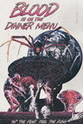Blood Is On The Dinner Menu