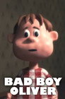 Bad Boy, Oliver