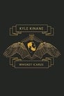 Kyle Kinane: Whiskey Icarus