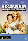 (HD). Kisanyám - Avagy Mostantól Minden Más Teljes Film Magyarul (2004) Ingyen Online