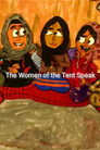 The Women of the Tent Speak