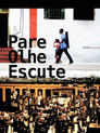 Pare, Olhe, Escute