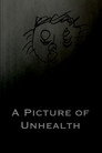 A Picture of Unhealth