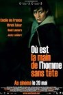 Où est la main de l'homme sans tête