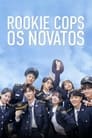 Rookie Cops: Os Novatos