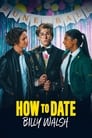 Poster for How to Date Billy Walsh