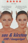 Søs & Kirsten: LIVE i Kongeriget
