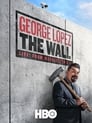 George Lopez: The Wall