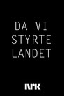 Plakat for 'Da vi styrte landet'