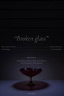 Broken Glass