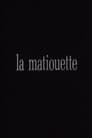 La Matiouette ou l'Arrière-pays