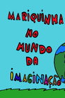 Mariquinha No Mundo Da Imaginação Цял филм BG (2019)