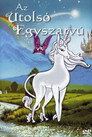 (HD). Az Utolsó Egyszarvú Teljes Film Magyarul (1982) Ingyen Online