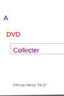 A DVD Collector