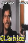 God… Save the Babies!