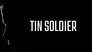 2025 - Tin Soldier thumb