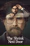 The Shrink Next Door poster