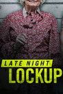 Plakat for 'Late Night Lockup'